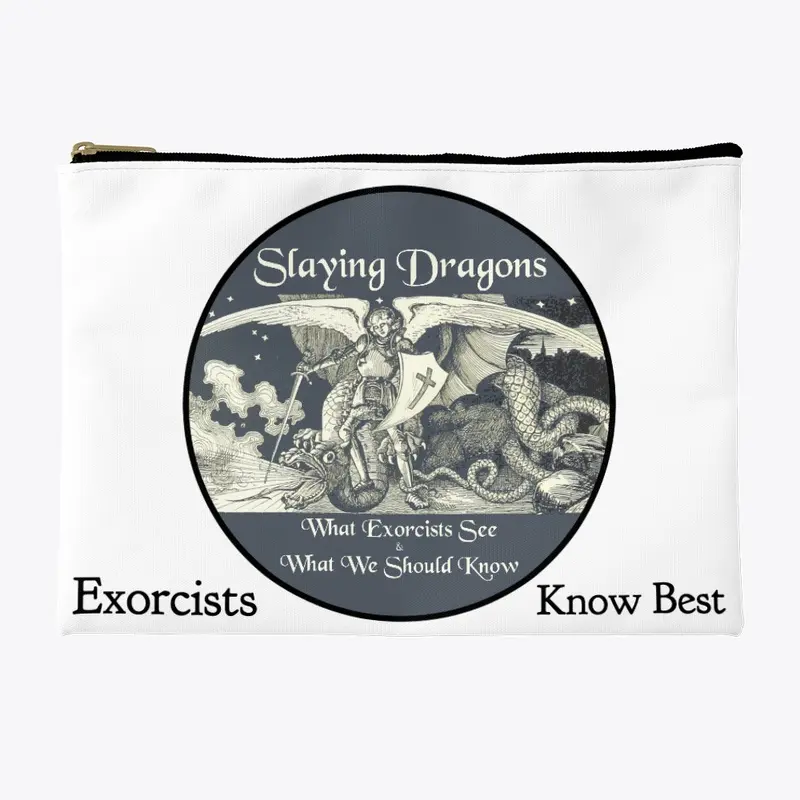 Slaying Dragons - Exorcists Know Best